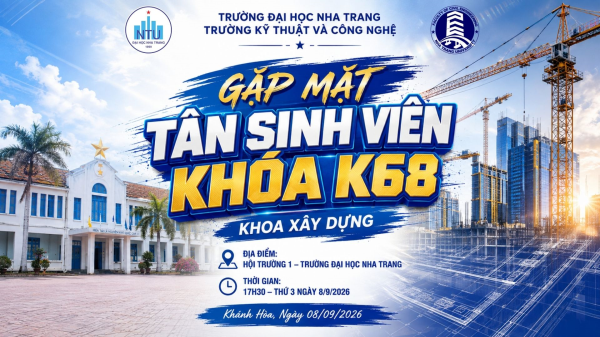 GẶP MẶT TÂN SINH VIÊN KHÓA K68 – KHOA XÂY DỰNG